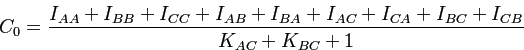 $\displaystyle C_{0}=\frac{I_{AA}+I_{BB}+I_{CC}+I_{AB}+I_{BA}+I_{AC}+I_{CA}+I_{BC}+I_{CB}}{K_{AC}+K_{BC}+1}
$